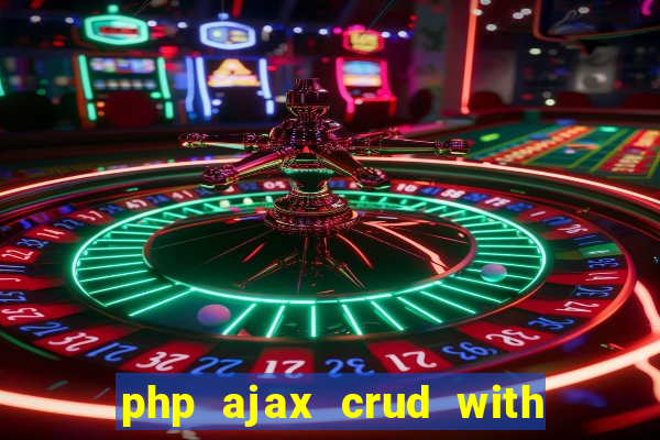 php ajax crud with datatables and bootstrap modals